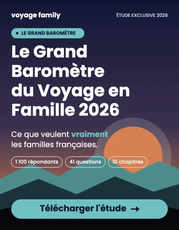 Grand Baromètre du Voyage en Famille 2026 - colonne droite haut