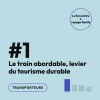 Le train moins cher : levier #1 du tourisme durable famille